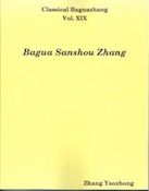 Bagua Sanshou Zhang by Zhang Yaozhong (translated by Joseph Crandall)